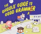 Leslie Kimmelman, Mary Sullivan - The Ghouls' Guide to Good Grammar