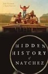 Josh Foreman, Joshua Keith Foreman, Ryan Starrett - Hidden History of Natchez