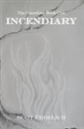 Heidi M. Garrido, Mary Weber Moore, Megan Murphy - Incendiary