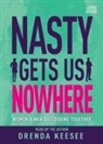 Drenda Keesee - Nasty Gets Us Nowhere (Audio book)