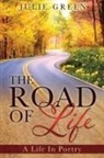 Julie Green - The ROAD OF Life: A Life In Poetry