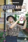 Mila Manteca - Quiero Amar: Sembrando semillas de amor, valentía y esperanza