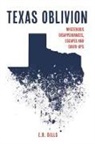 E R Bills, E. R. Bills - Texas Oblivion
