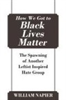 William Napier - How We Got to Black Lives Matter