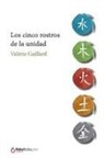 Valérie Gaillard - Los cinco rostros de la unidad