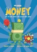 Jacob Field, Jacob F. Field, Simon Basher - Basher Money How to Save, Spend, and Manage Your Moola!