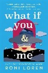 Roni Loren, Loren Roni - What If You & Me