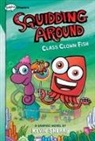 Kevin Sherry - Class Clown Fish: A Graphix Chapters Book (Squidding Around #2)