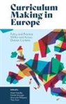 Daniel Alvunger, Daniel (Linnaeus University Alvunger, Stavroula Philippou, Stavroula (University of Cyprus Philippou, Mark Priestley, Mark (University of Stirling Priestley... - Curriculum Making in Europe