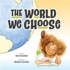 Kevin Kunkel, Melissa Favorite - The World We Choose