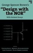 Klaus (University of Aarhus BrÃ¸nd Laursen, Klaus (University of Aarhus Brond Laursen, Klaus (University of Aarhus Brønd Laursen, Lars Clausen, Lars (UCL University College Clausen, … - George Spencer Brown's "Design with the NOR"