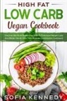 Sofia Kennedy - High Fat Low Carb Vegan Book