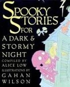 Gahan Wilson, Alice Low - Spooky Stories for a Dark and Stormy Night