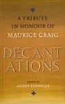 Agnes Bernelle - Decantations: A Tribute in Honour of Maurice Craig