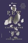 Catherine Lacey - Pew