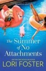 Lori Foster - The Summer of No Attachments