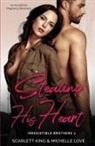 Scarlett King, Michelle Love - Stealing His Heart