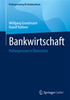 Wolfgang Grundmann, Rudolf Rathner - Bankwirtschaft