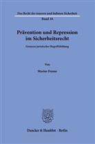 Marius Danne - Prävention und Repression im Sicherheitsrecht.