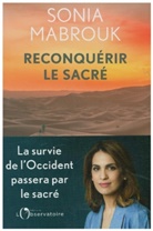 Sonia Mabrouk, Mabrouk Sonia - Reconquérir le sacré
