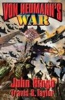 John Ringo, Travis Taylor, Travis S Taylor, Travis S. Taylor - Von Neumann's War