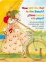 Brigitte Luciani, Eve Tharlet - How Will We Get to the Beach?/Como Iremos a la Playa?