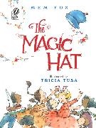 Mem Fox, Tricia Tusa - The Magic Hat