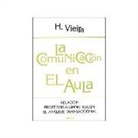 Helena Vieira - La comunicación en el aula : relación profesor-alumno según el análisis transaccional