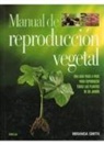 Miranda Smith - Manual de reproducción vegetal