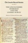 C W Foster, C. W. Foster, Thomas Longley - The Lincolnshire Domesday and the Lindsey Survey