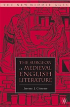 J Citrome, J. Citrome, Jeremy Citrome - The Surgeon in Medieval English Literature