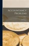 Leo Greendlinger - Accountancy Problems [microform]: With Solutions