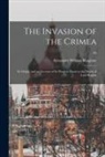 Alexander William Kinglake - The Invasion of the Crimea: Its Origin, and an Account of Its Progress Down to the Death of Lord Raglan; 09