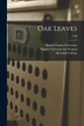 N. Baptist Female University (Raleigh, Baptist University for Women (Raleigh, N. C. ). Meredith College (Raleigh - Oak Leaves [electronic Resource]; 1990