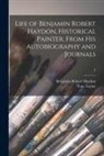 Benjamin Robert Haydon, Tom Taylor - Life of Benjamin Robert Haydon, Historical Painter, From His Autobiography and Journals; 2