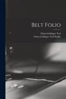 Osma Gallinger Tod, Osma Gallinger Tod Studio - Belt Folio