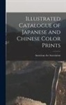 American Art Association - Illustrated Catalogue of Japanese and Chinese Color Prints