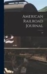 Anonymous - American Railroad Journal [microform]; 56