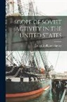 Central Intelligence Agency - Scope of Soviet Activity in the United States
