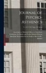 American Association for the Study of, Association of Medical Officers of Am - Journal of Psycho-asthenics; v. 16-17 1911 Sept.-1913 June
