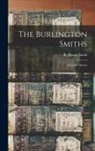 R. Morris Smith - The Burlington Smiths: a Family History