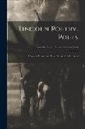 Lincoln Financial Foundation Collection - Lincoln Poetry. Poets; Lincoln Poetry - Alonzo Newton Benn