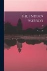 Anonymous - The Indian Mirror: Volume 19; 19