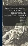 Edward Greey - Blue Jackets, or, The Adventures of J. Thompson, A.B. Among "the Heathen Chinee": a Nautical Novel