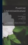 George Engelmann, Asa Gray, J. W. (Joseph William) Blankinship - Plantae Lindheimerianae: an Enumeration of F. Lindheimer's Collection of Texan Plants, With Remarks and Descriptions of New Species, Etc.; pt.1