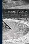Anonymous - Science-gossip; v.5 no.58 1899
