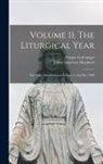 Prosper Guéranger, James Laurence Shepherd - Volume 11, The Liturgical Year: The Time After Pentecost Volume 2, 2nd Ed., 1900