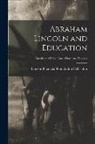 Lincoln Financial Foundation Collection - Abraham Lincoln and Education; Lincoln and Education - Honorary Degrees