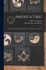 Frederick Herman Martens, Will C. (Will Charles) . MacFarlane - America First: a Boy Scout Operetta: Dedicated to the Boy Scouts of America