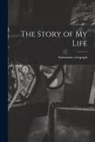 Submarine Telegraph - The Story of My Life [microform]